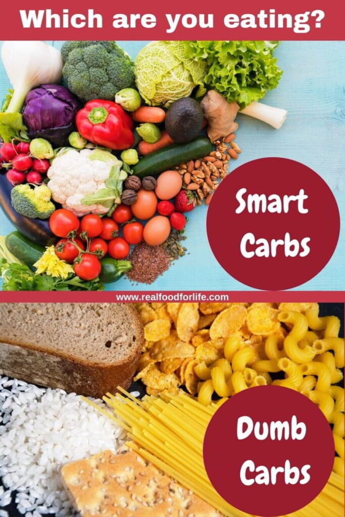 Smart Carbs or Dumb Carbs? Do You Know What The Difference Is?