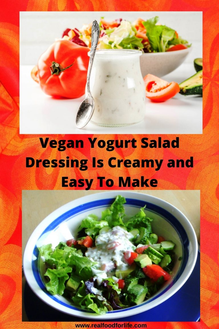 Vegan Yogurt Salad Dressing Is Creamy And Easy To Make Real Food