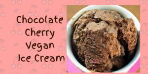 Chocolate Cherry Vegan Ice Cream