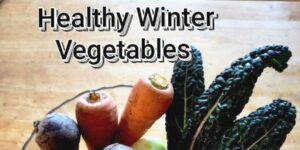 Healthy Winter Vegetables